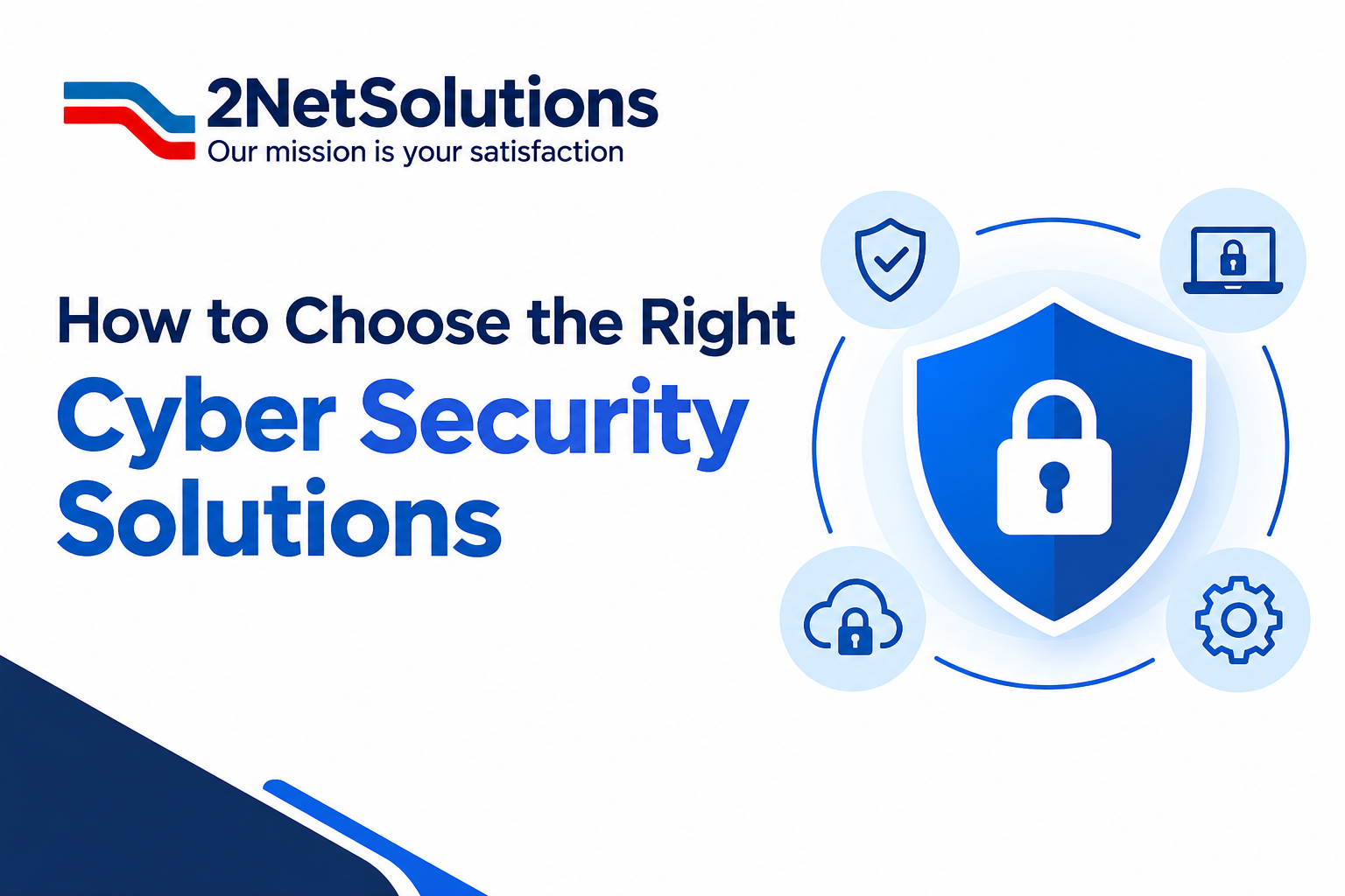 How to Choose the Right Cyber Security Solutions